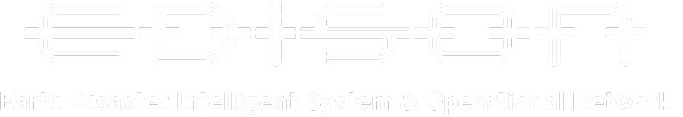 EDiSON Earth Disaster Intelligent System ＆ Operational Network
